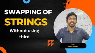 Swapping two strings without using third String