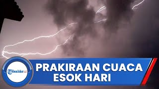 Prakiraan Cuaca Esok Hari di Indonesia