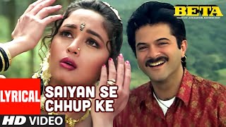 "Saiyan Se Chhup Ke" Lyrical Video Song | Beta | Anuradha Paudwal,Udit Narayan | Anil Kapoor,Madhuri
