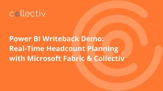 Power BI Writeback Demo: Real-Time Headcount Planning with Microsoft Fabric & Collectiv
