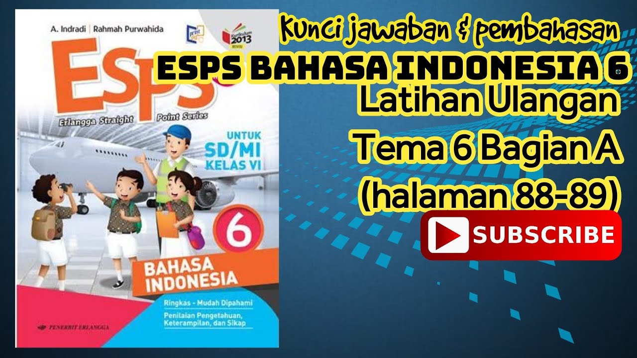 Kunci Jawaban & Pembahasan ESPS B. INDONESIA 6 Latihan Ulangan Tema 6 ...