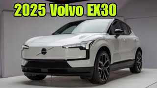 All New 2025 Volvo EX30 Review: Electric Luxury SUV For Under $40,000 - Detail Review