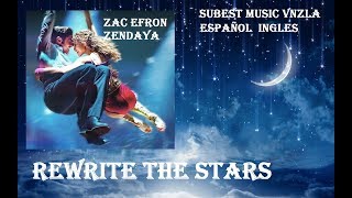 Rewrite The Stars - Zac Efron, Zendaya [ HQ/HD Audio]  (Subtitulos Español & Lyrics Ingles)