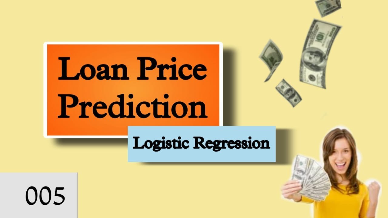 005 Loan Price Prediction Using Logistic Regression #logisticregression ...