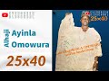 Alhaji Ayinla Omowura - 25x40