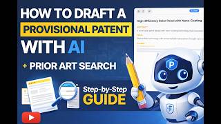 How to Draft a Patent Using AI + Prior Art Search (Step-by-Step Guide) | PatentProtector.ai