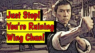 Stop Doing MOVIE Wing Chun! (It's Going to Get You Hurt or Worse!)