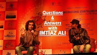 Imtiaz Ali QnA with Audience (KATHAKAR 2018 Delhi)