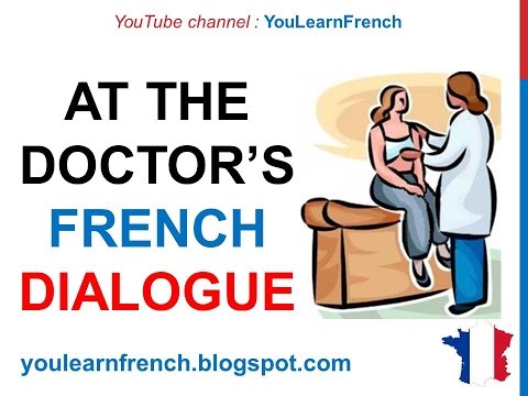 French Lesson 78 - At the doctor's Chez le médecin Health Dialogue Conversation English subtitles French Lesson 78 - At the doctor's Chez le médecin Health Dialogue Conversation English subtitles