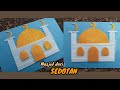 MEMBUAT GAMBAR MESJID DARI SEDOTAN | KREASI DARI SEDOTAN | MELATIH MOTORIK HALUS ANAK