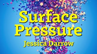 Surface Pressure - From "Disney's Encanto” (Lyrics)| Jessica Darrow