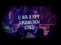 Lil Pump CORONAO NOW ft. El Alfa LYRICS