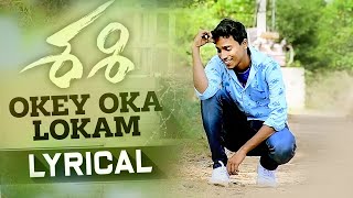 Okey Oka Lokam  | Sashi Songs