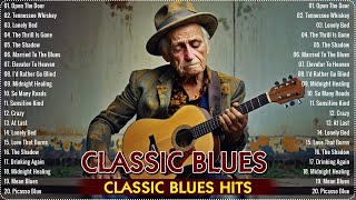 WHISKEY BLUES MUSIC 🎶✨🎸 OLD SCHOOL BLUES MUSIC 🎸 Beautiful Relaxing Blues Songs