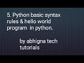 5 . Python basic syntax rules &hello world program in python ||python tutorials