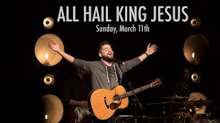 All Hail King Jesus // Kyle Howard