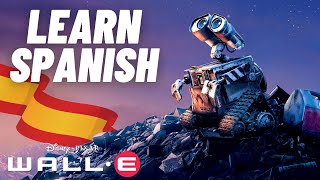 Learn Spanish with WALL-E | Comprehensible Input