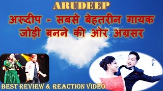 Arudeep - Best Duets Singers in Making | Pawandeep Rajan & Arunita Kanjilal | Reaction & Review
