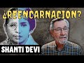 Shanti Devi - Casos irrefutables de Reencarnación - Néstor Armando Alzate