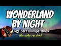 WONDERLAND BY NIGHT - ENGELBERT HUMPERDINCK (karaoke version)