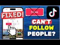 Can't Follow People On TikTok - Fix