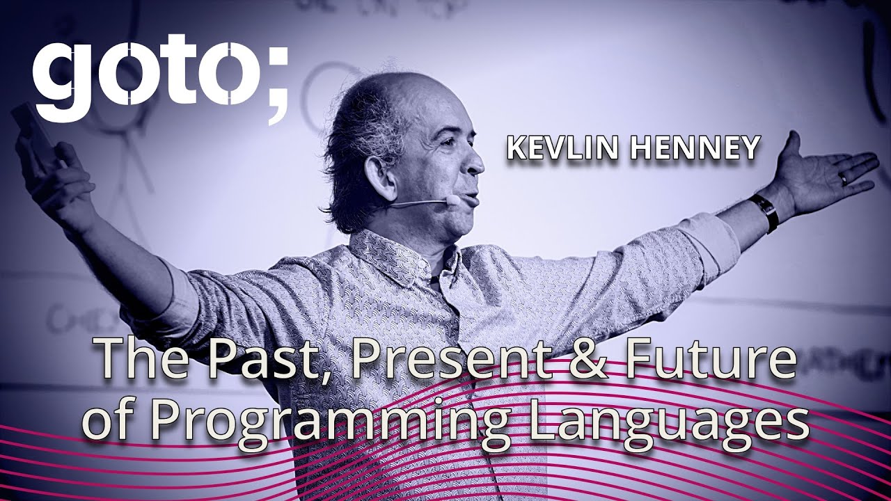 The Past Present Future Of Programming Languages Kevlin Henney
