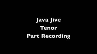 Java Jive Tenor Part Recording
