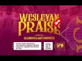 Wesleyan Praise' 24