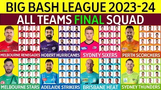 BBL 2023-24 | All Teams Full & Final Squad | All Teams Final Squad Big Bash League 2023-24