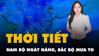 Thời tiết hôm nay 4-6: Nam Bộ ngày nắng, Bắc Bộ mưa to