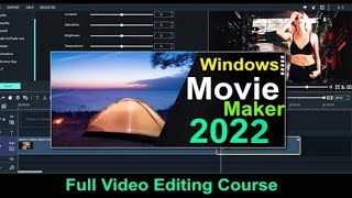 Windows Movie Maker 2022 New feature | windows movie maker tutorial for beginners