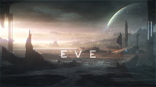 EVE - Serene Sci Fi Ambient Music For People That Dream Of Space