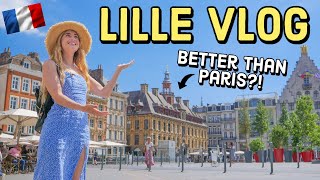 Is This the Most Underrated City in France!? (1hr from London 🚆) Lille Travel Vlog