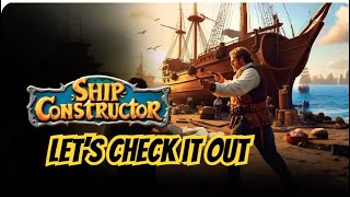 SHIP CONSTRUCTOR Ps4, Let's Check IT Out