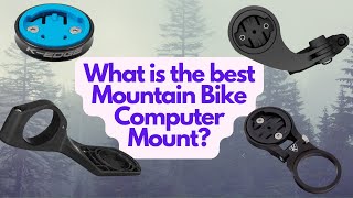 What is the best Bike Computer Mount - Garmin /  Wahoo