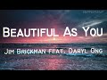 Beautiful As you || Jim Brickman feat. Daryl Ong