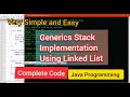 Generic Stack Implementation Using Linked List in java Programming Language (Data structure)