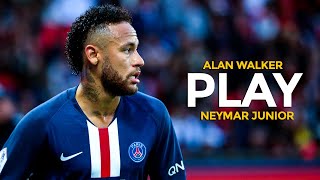Neymar Jr - Play - Alan Walker - Magical Skills and Goals - 2019