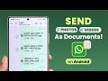 How to Send PICTURES and VIDEO As Document In WhatsApp Android [2026]
