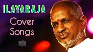 Ilayaraja cover songs | Relaxing tamil songs | collection 🎼