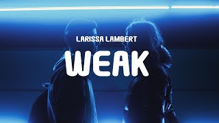 SWV - Weak (Cover by Larissa Lambert) (Lyrics) | TikTok Song