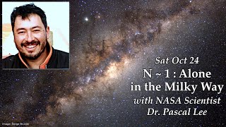 N ~ 1 : Alone in the Milky Way with Dr. Pascal Lee, Trailer