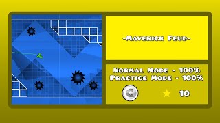 Geometry Dash Layout - -Maverick Feud- (Level 389)