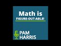 The Math is Figure-Out-Able Podcast: Ep 35: Multiplication Facts: The Good, the Bad, & the Ugly Pt 2