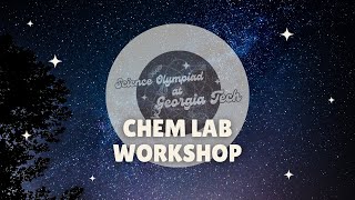 Chemistry Lab Div. C Workshop | SciOly@GT 2024 Event Workshop Series