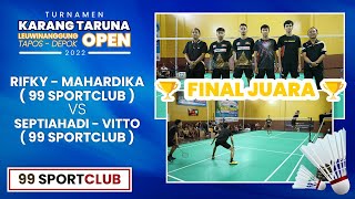 FINAL !!! Juara Katar Leuwinanggung Open 2022 (Rifky/Mahardika vs Septiahadi/Vitto)