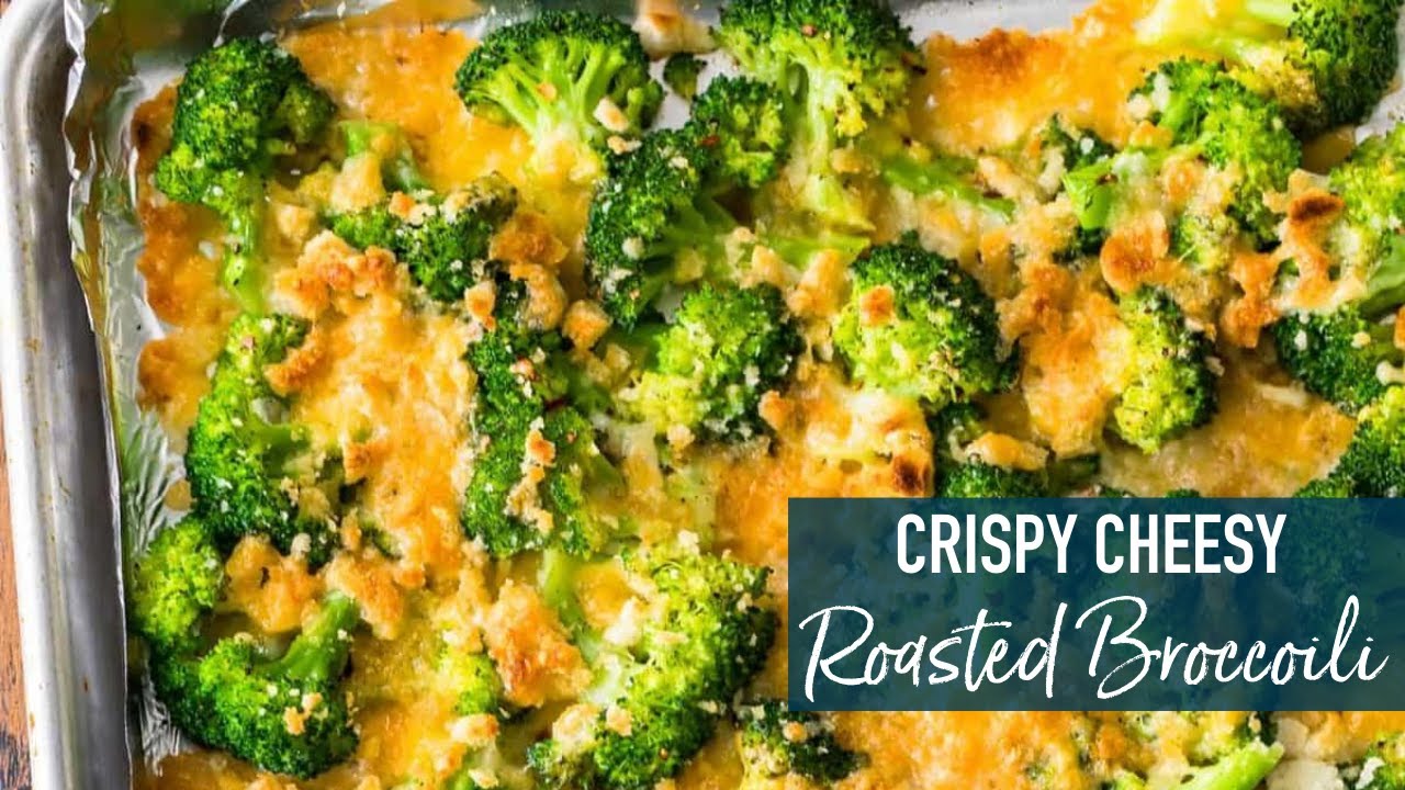 Crispy Cheesy Roasted Broccoli Youtube