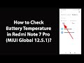 How to Check Battery Temperature in Redmi Note 7 Pro (MIUI Global 12.5.1)?