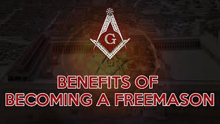The Benefits of becoming a Freemason
