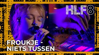 Rising star Froukje speelt Niets Tussen! | HLF8